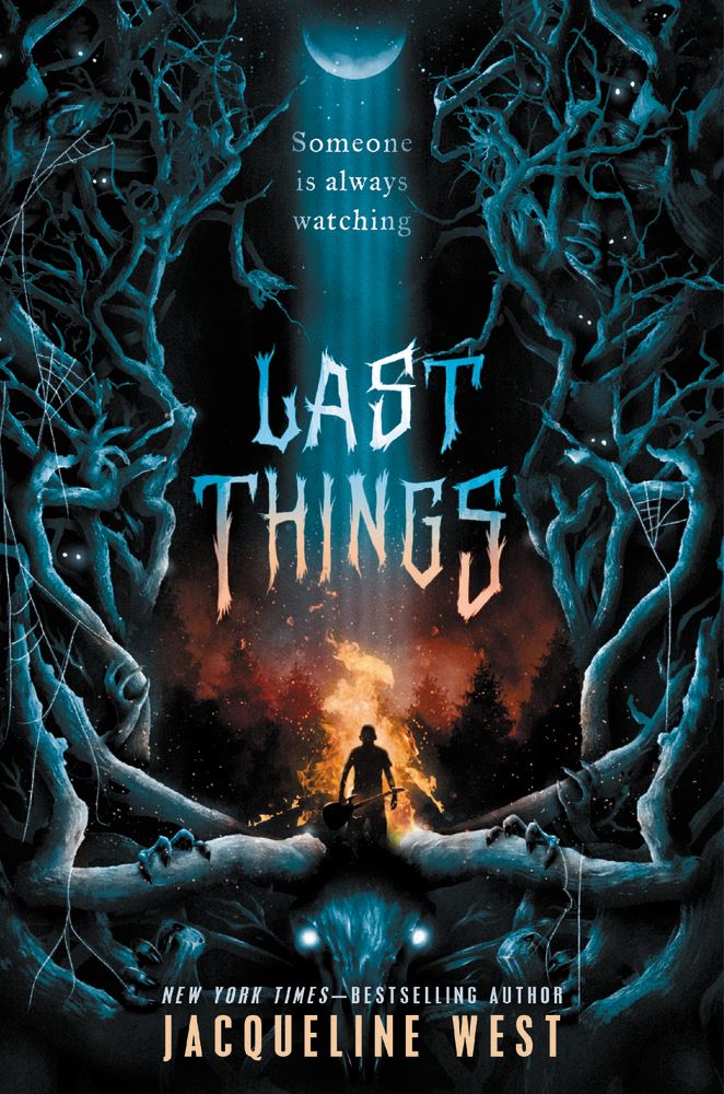 Last Things by Jacqueline West
